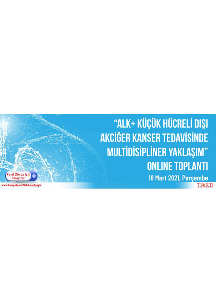 ALK+ Küçük Hücreli Akciğer Kanserinde Multidisipliner Yaklaşım
