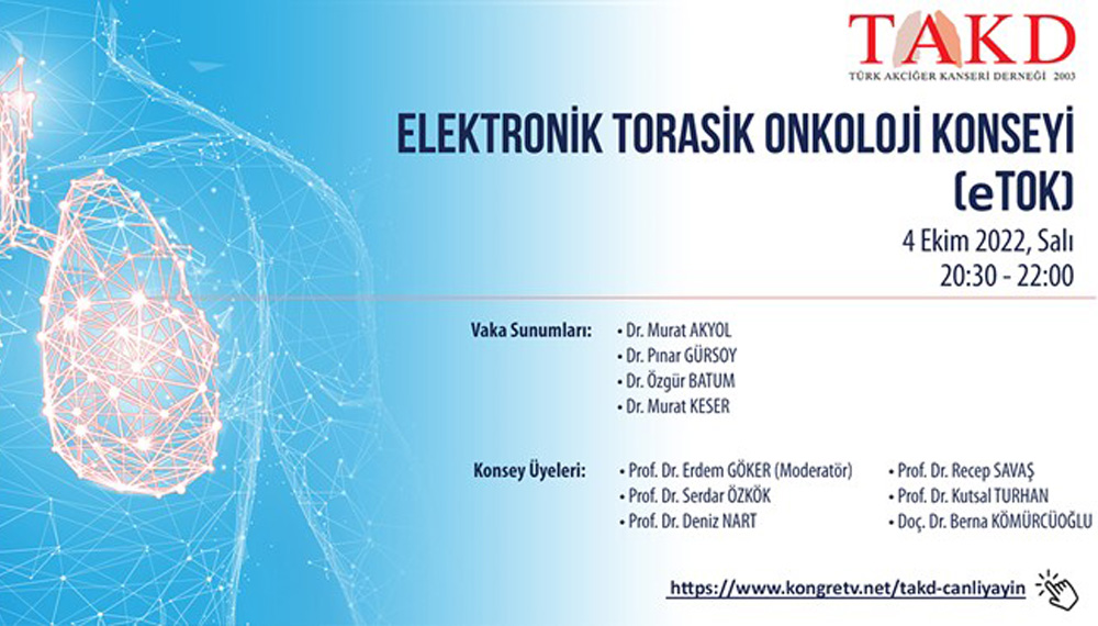 4 Ekim 2022 - Elektronik Torasik Onkoloji Konseyi (eTOK)