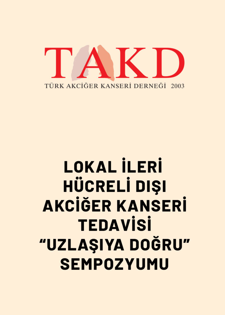 Lokal İleri Hücreli Dışı Akciğer Kanseri Tedavisi Uzlaşıya Doğru Sempozyumu