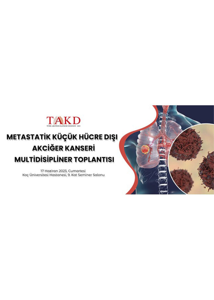 Metastatik Küçük Hücre Dışı Akciğer Kanseri Multidisipliner Toplantısı
